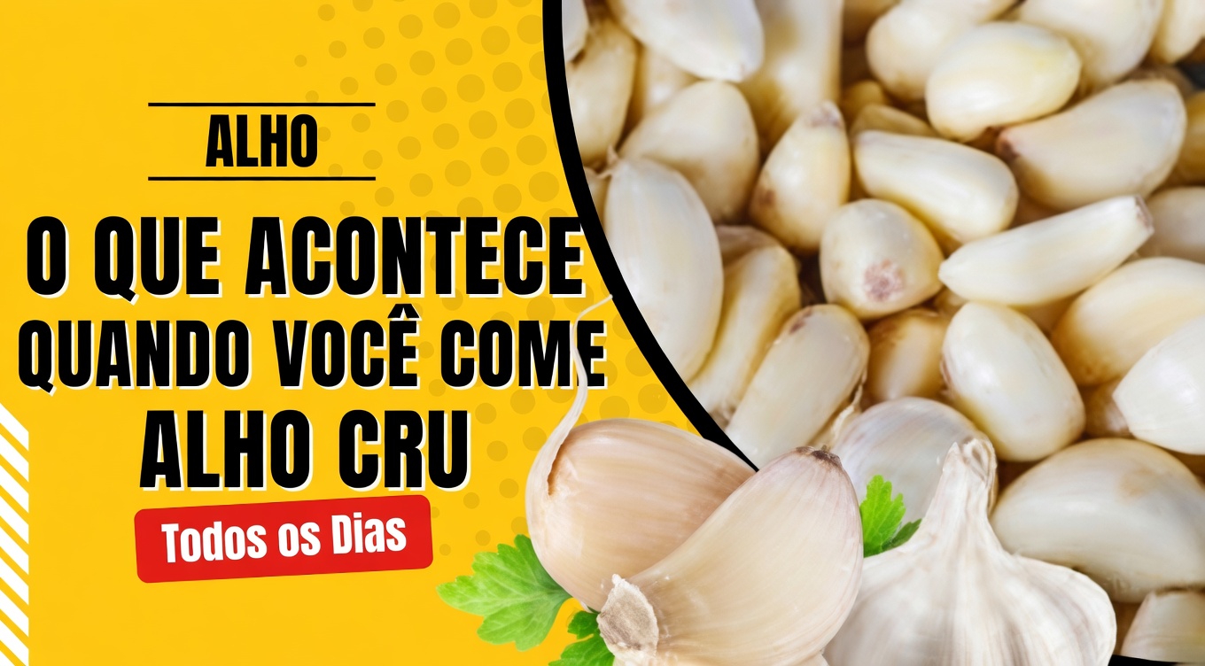 O Que Acontece com o Seu Corpo Quando Você Come 2 Dentes de Alho Crus e Frescos Todos os Dias