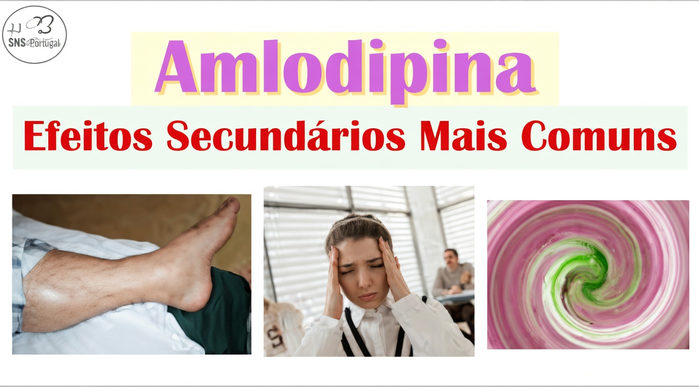 Quais são os efeitos colaterais mais comuns da amlodipina? 12 coisas para ficar atento